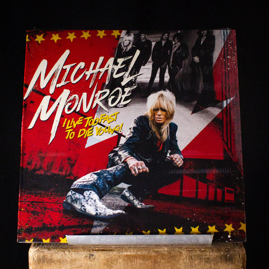 Michael Monroe I Live Too Fast To Die Young LP