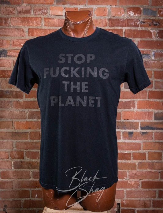 Custom BSV Stop Fucking The Planet T Shirt Black Large