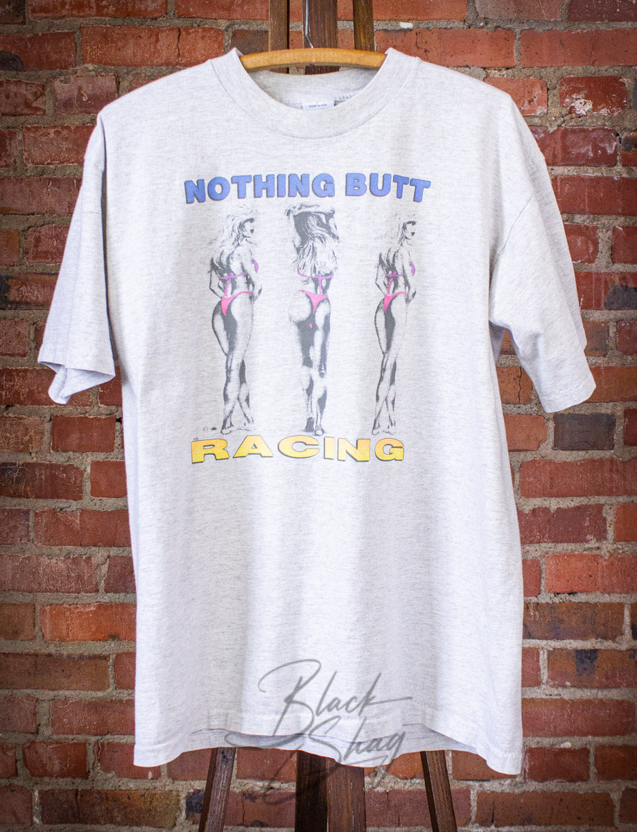 Vintage Nothing Butt Racing Graphic T Shirt 90s L/XL