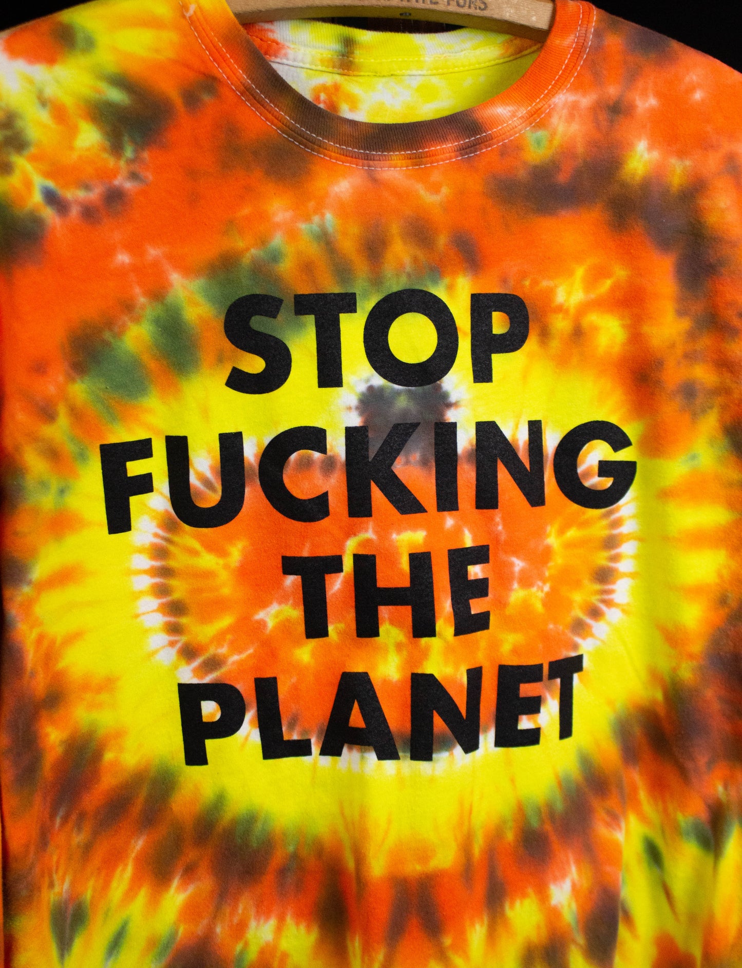 Stop Fucking The Planet Long Sleeve T Shirt Tie Dye Large