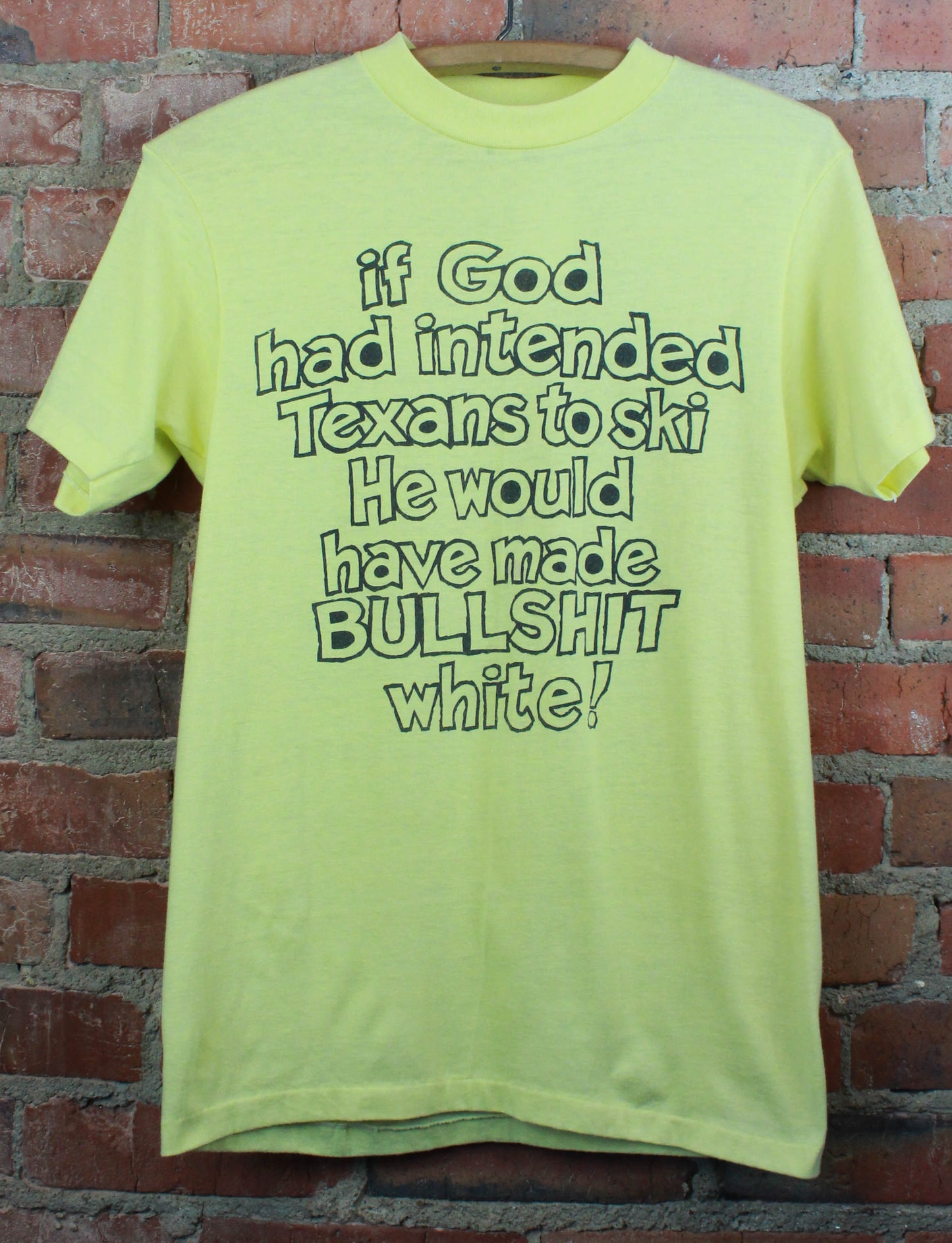 Vintage 80's If God Had Intended Texans To Ski...Graphic T Shirt Yellow Unisex Small